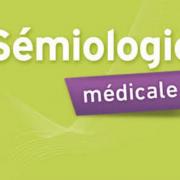 Cours vidéo Sémiologie ( Troisième année médecine ) sémiologie